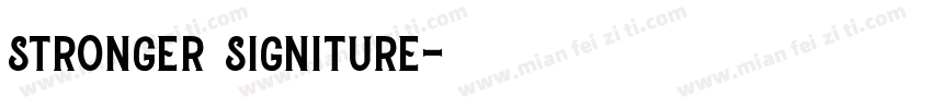 stronger signiture字体转换
